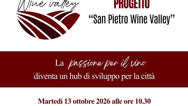 Notizia Studio Amica - Presentazione del Progetto “San Pietro Wine Valley”